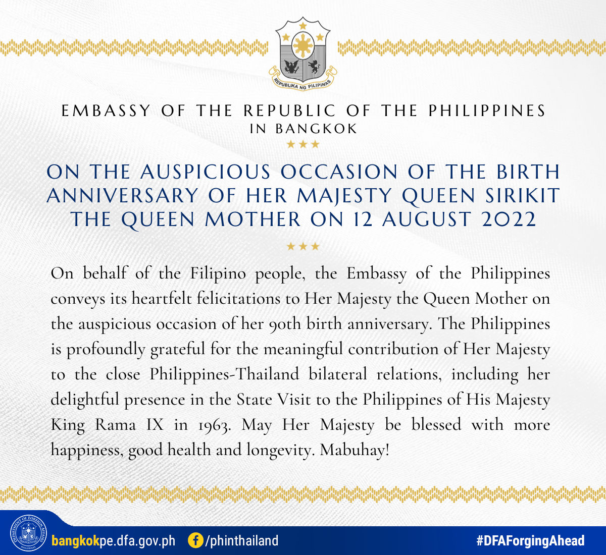 ON THE AUSPICIOUS OCCASION OF THE BIRTHDAY ANNIVERSARY OF HER MAJESTY QUEEN SIRIKIT THE QUEEN MOTHER ON 12 AUGUST 2022 1